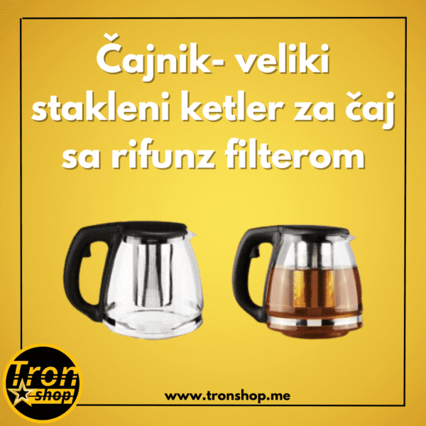 Čajnik veliki stakleni ketler za čaj sa rifunz filterom