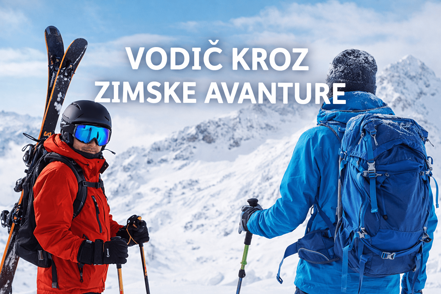 vodič kroz zimske avanture – zimski sportovi i outdoor aktivnosti na planini