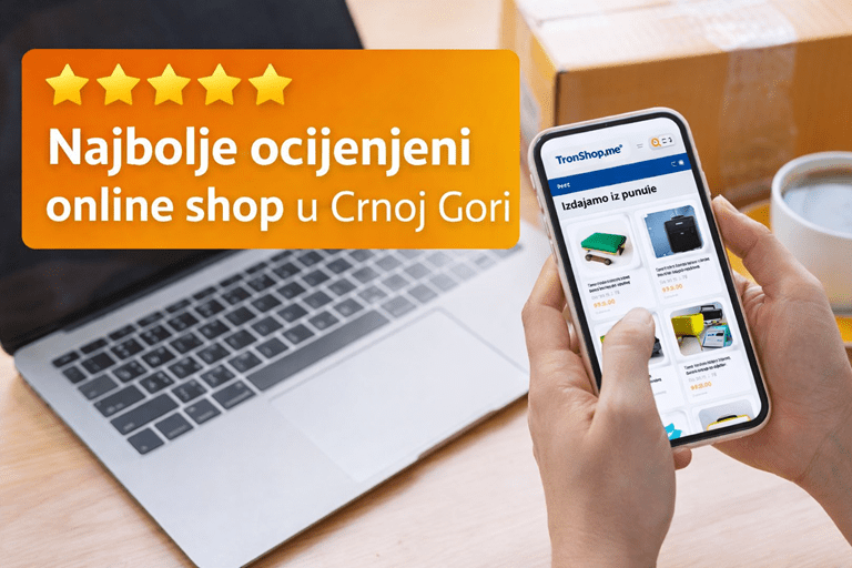 najbolje ocijenjeni online shop u Crnoj Gori – povjerenje kupaca i online kupovina na TronShop.me